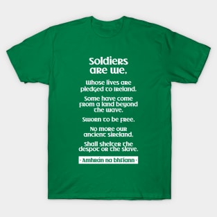 Ireland national anthem — The Soldier's Song / Amhrán na bhFiann T-Shirt